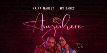 Naira Marley Ft. Ms Banks - Anywhere