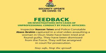 Two policemen captured in a viral video assaulting and repeatedly flogging a woman in Osun State have been fired from the Nigeria Police Force.