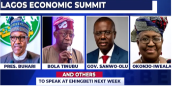 President Muhammadu Buhari; Lagos State Governor, Mr. Babajide Sanwo-Olu; former Governor of Lagos State, Senator Bola Tinubu; and the former Minister of Finance, Dr. Ngozi Okonjo-Iweala, will be among the dignitaries that will speak at Ehingbeti, the Lagos Economic Summit