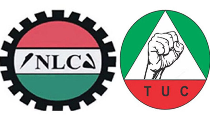 The Nigeria Labour Congress, NLC, and the Trade Union Congress, TUC