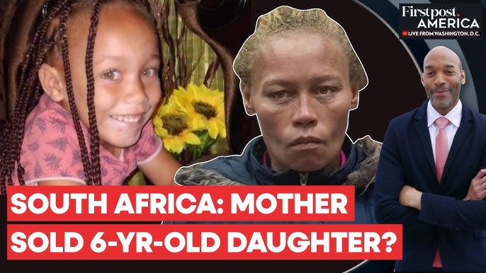 South African Mother Found Guilty Of Selling 6-year-old Daughter